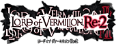 LORD of VERMILION Re:2